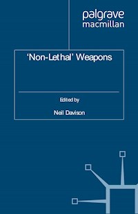 'Non-Lethal' Weapons - N. Davison - E-Book
