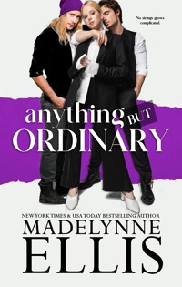Anything But Ordinary - Madelynne Ellis - E-Book