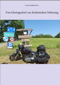 Von Heringsdorf zur Kurischen Nehrung - Cara Catalina Fox - E-Book