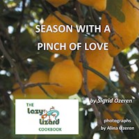 Season With A Pinch Of Love - Sigrid Özeren - E-Book