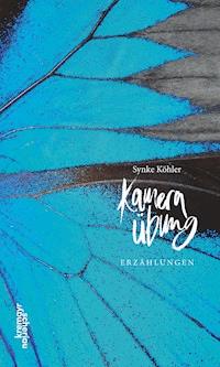 Kameraübung - Synke Köhler - E-Book