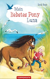 Mein liebstes Pony Luna - Sarah Bosse - E-Book