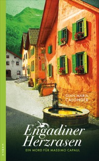 Engadiner Herzrasen - Gian Maria Calonder - E-Book