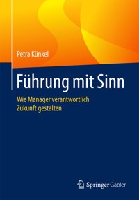 Führung mit Sinn - Petra Kuenkel - E-Book
