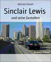 Sinclair Lewis - Axel von Cossart - E-Book