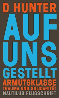 Auf uns gestellt - D Hunter - E-Book