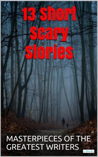 13 Short Scary Stories - Edgar Allan Poe - E-Book