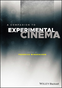 A Companion to Experimental Cinema -  - E-Book