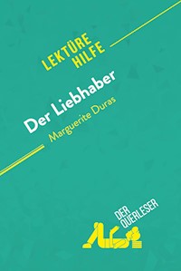 Der Liebhaber von Marguerite Duras (Lektürehilfe) - Isabelle Defossa - E-Book