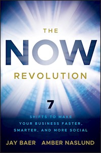 The NOW Revolution - Jay Baer - E-Book