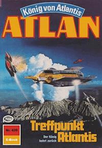 Atlan 439: Treffpunkt Atlantis - Detlev G. Winter - E-Book