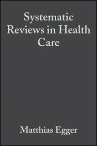 Systematic Reviews in Health Care - - E-Book