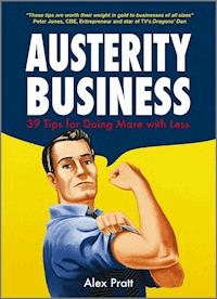 Austerity Business - Alex Pratt - E-Book