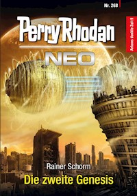 Perry Rhodan Neo 268: Die zweite Genesis - Rainer Schorm - E-Book + Hörbuch