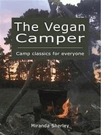 The Vegan Camper - Miranda Sherley - E-Book