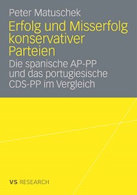 Erfolg und Misserfolg konservativer Parteien - Peter Matuschek - E-Book