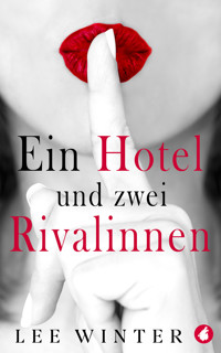 Ein Hotel und zwei Rivalinnen - Lee Winter - E-Book + Hörbuch