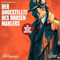 Der Angestellte des Börsenmaklers - Sir Arthur Conan Doyle - Hörbuch