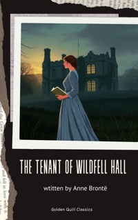 The Tenant of Wildfell Hall - Anne Bronte - E-Book