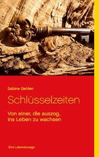 Schlüsselzeiten - Sabine Gehlen - E-Book