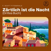 Zärtlich ist die Nacht (Drittes Buch) - F.Scott Fitzgerald - Hörbuch