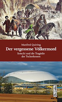 Der vergessene Völkermord - Manfred Quiring - E-Book