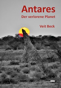 Antares - Veit Beck - E-Book