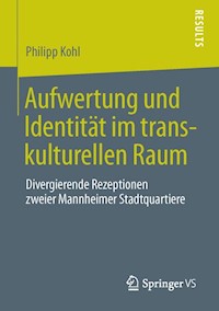 Aufwertung und Identität im transkulturellen Raum - Philipp Kohl - E-Book