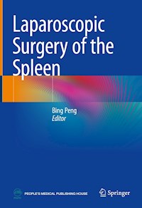Laparoscopic Surgery of the Spleen - - E-Book