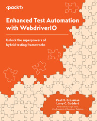 Enhanced Test Automation with WebdriverIO - Paul M. Grossman - E-Book
