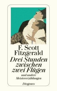 Drei Stunden zwischen zwei Flügen - F.Scott Fitzgerald - E-Book