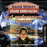 Auf verlorenem Posten - Honor Harrington, Teil 1 - David Weber - Hörbuch