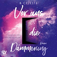 Vor uns die Dämmerung - B. Celeste - Hörbuch