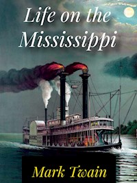 Life on the Mississippi - Mark Twain - E-Book
