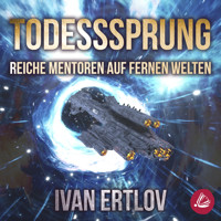 Todessprung: Reiche Mentoren auf fernen Welten (Avatar Reihe 2) - Ivan Ertlov - Hörbuch