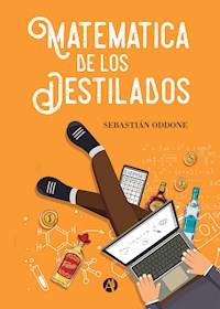 Matemática de los destilados - Sebastián Oddone - E-Book