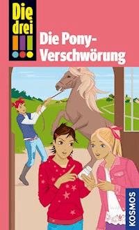 Die drei !!!, Die Pony-Verschwörung (drei Ausrufezeichen) - Kari Erlhoff - E-Book