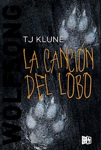 La canción del lobo - T. J. Klune - E-Book