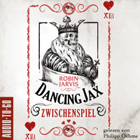 Zwischenspiel - Dancing Jax, Band 2 (ungekürzt) - Robin Jarvis - Hörbuch
