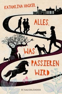Alles, was passieren wird - Katharina Hacker - E-Book