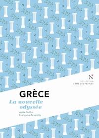 Grèce : La nouvelle odyssée - Adéa Guillot - E-Book