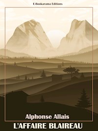 L’Affaire Blaireau - Alphonse Allais - E-Book