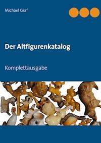 Der Altfigurenkatalog - Michael Graf - E-Book