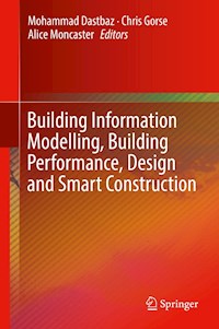 Building Information Modelling, Building Performance, Design and Smart Construction -  - E-Book