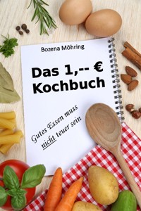 Das 1,-- € Kochbuch - Bozena Möhring - E-Book
