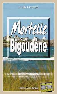 Mortelle Bigoudène - Annie Le Coz - E-Book