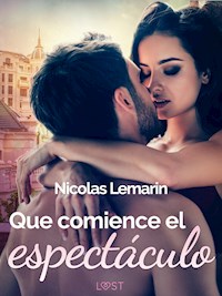 Que comience el espectáculo - Nicolas Lemarin - E-Book