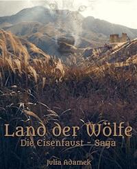 Land der Wölfe - Julia Adamek - E-Book