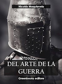 Del arte de la guerra - Nicolas Maquiavelo - E-Book