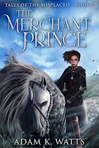 The Merchant Prince - Adam K. Watts - E-Book